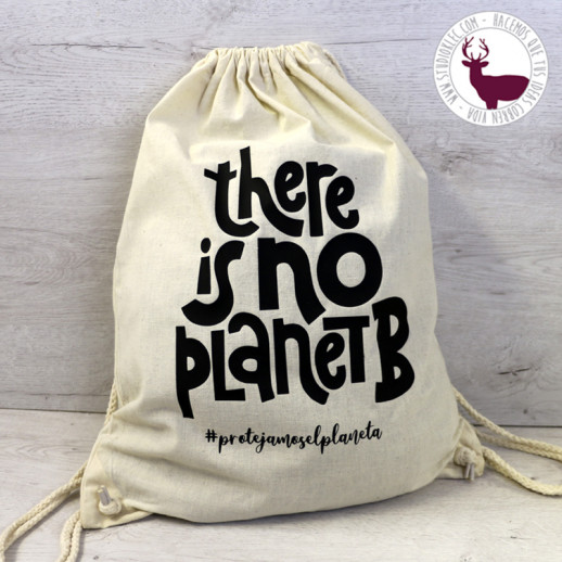 Mochila reutilizable de algodón. Con el texto There is no planet B. Protejamos el planeta.